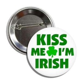 Lunch Money KISS ME I'M IRISH Shamrock St. Patricks Day Button Badge Pin