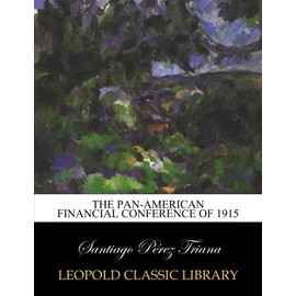 The Pan-American Financial Conference of 1915