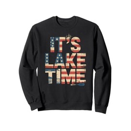 It’s Lake Time Patriotic Summer Retro USA Lake Vibes Sweatshirt