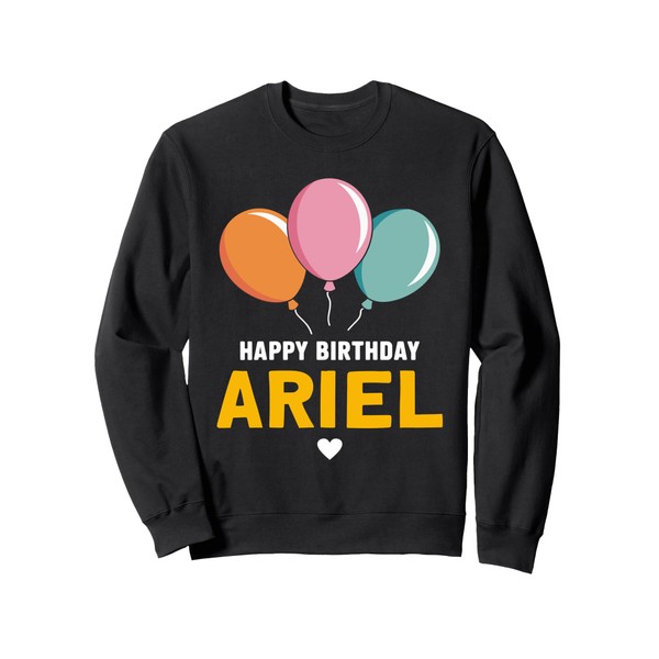 Happy Birthday Ariel Sweatshirt