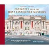 Footnotes from the Most Fascinating Museums: Stories and Memorable Moments
