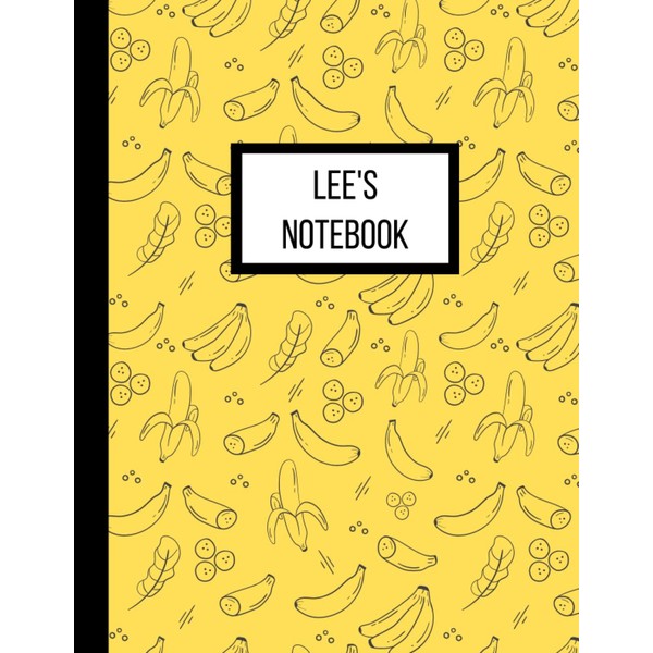 Lee's Notebook: Personalised Yellow Banana Inspired Lined Journal