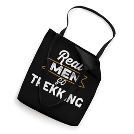 Funny Real Men Go Trekking Adventure Outdoor Hiking Trek Tote Bag