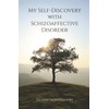 My Self-Discovery with Schizoaffective Disorder