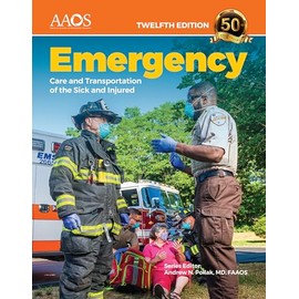 Emergency Care and Transportation of the Sick and Injured Essentials Package (American Academy of Orthopaedic Surgeons)