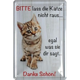 WOGEKA ART Retro Tin Sign "Bitte lass die Katze nicht raus (Bitte lass die Katze nicht raus") Funny Saying as Gift Idea for Decoration, 20 x 30 cm, Metal in Vintage Design 1794