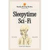 Really Boring Books, Volume 3: Sleepytime Sci-Fi