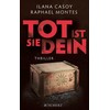 Tot ist sie dein: Thriller