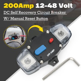 200A 12-48 Volt DC Self Recovery Circuit Breaker with Manual Reset Button for Buses RVs Ships Horns Trucks Caravans Tractors Loudspeakers (200Amp)