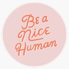 Generic Magnet Be A Nice Human Cursive Magnet Bumper Sticker