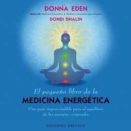 El pequeño libro de la medicina energética (Salud Y Vida Natural)
