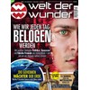 Welt der Wunder 3/2025 "Wie wir jeden Tag Belogen werden"