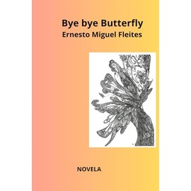 Bye bye Butterfly: Mariposa