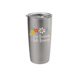 Floral Artwork Vintage, I Love Running I Hate Running Saying Stainless Steel Insulated Tumbler