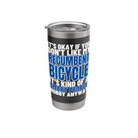 Recumbent Bicycles Are For Smart People Funny Recumbent Bike Stainless Steel Insulated Tumbler