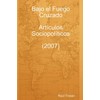 Bajo El Fuego Cruzado. Art Culos Sociopol Ticos (2007)