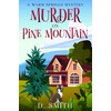 Murder on Pine Mountain (A Warm Springs Mystery, Band 2)