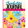 Church Notes Journal: A Weekly Sermon and Bible Class Notebook