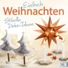 Einfach Weihnachten: Stilvolle Deko-Ideen