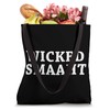 Wicked Smart | White Text Designed Apparel Tote Bag
