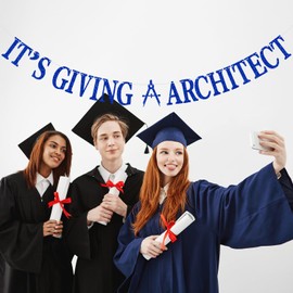 It's Giving Architect Banner, Congrats Architect, So Proud of You/You Did It, Class of 2025 College Graduation Party Decorations