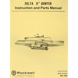 DELTA-ROCKWELL 8" Jointer Instructions & Parts Manual