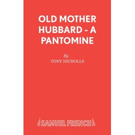 Old Mother Hubbard - A Pantomine