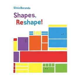 Shapes, Reshape!: A Minibombo Book