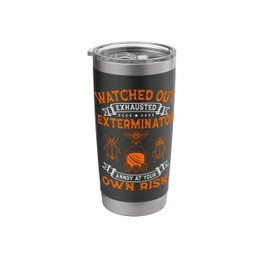 Exterminator Pest Control Eradicator Exhausted Terminator Stainless Steel Insulated Tumbler