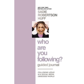 Who Are You Following? Guided Journal: Find the Love and Joy You’ve Been Looking For