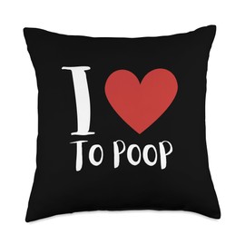 I Poop A Lot Throw Pillow