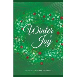 Winter of Joy By CHERRY MOONBEBE: Dot Grid notebook, 100 pages (5.06x7.81 in.), Christmas notebook, Free style Idea note (Diary book)