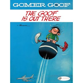 The Goof is Out There (Volume 4) (Gomer Goof, 4)