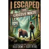 I Escaped The Grizzly Maze: An Alaskan Wilderness Adventure