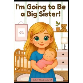 I’m Going to Be a Big Sister