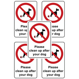 3mm thick solid outdoor plastic signs (5 Pack) Please Clean Up After Your Dog 130mm x 200mm