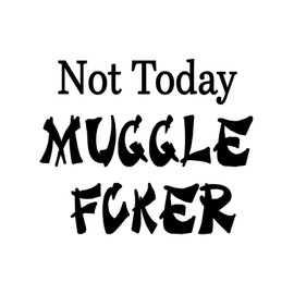 Vinyl Wall Quotes Stickers Not Today Mugglefuker Modern Wall Sticker Wall Decoration Wall Sticker for Nursery Bathroom Playroom Outdoors