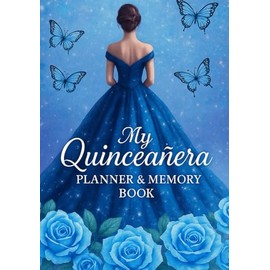 Quinceañera Dream Planner & Sweet 16 Memory Journal — The Ultimate Party Organizer plus activity games: Plan the Perfect Celebration with Fun ... You Rather Games, Guest Lists & Memory Pages
