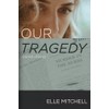 Our Tragedy: A Novel (Janes)