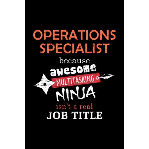 Operations Specialist Lined Notebook Journal: Notebook / Journal Track Lessons,