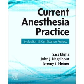 Current Anesthesia Practice: Evaluation & Certification Review