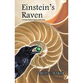 Einstein's Raven: A Science Fiction Spy Thriller (Einstein's Raven Series)