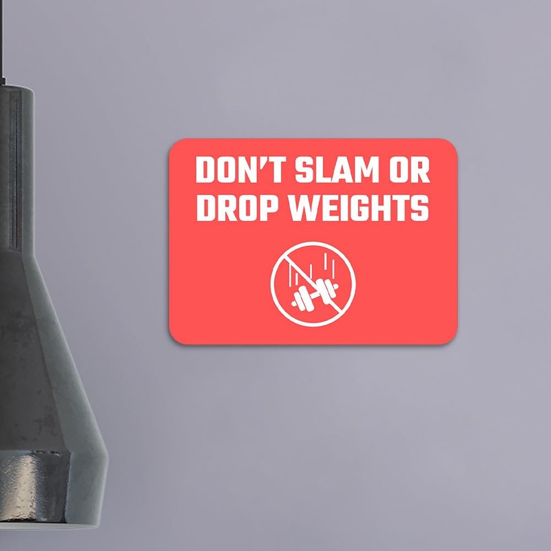 Classic Framed Plus Don't Slam Or Drop Weights Door or