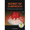 Worst of Chefkoch: Die Rezeptsammlung des Grauens