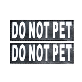 Set of 2 Reflective DO NOT PET Removable Patches for Service Dog Harnesses & Vests. (Large 6" X 2")