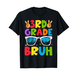 Third Grade Bruh Sunglasses Back To School Happy First Day T-Shirt