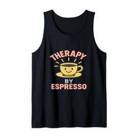 Therapy by Espresso Funny Coffee Quote Tank Top
