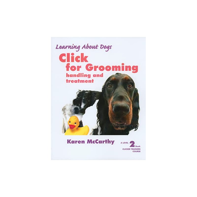 Click for Grooming: Handling and treatment