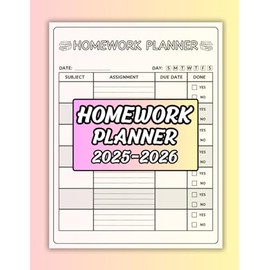 Homework Planner 2025-2026 for Girl: Organize, track and achieve success for middle school, high school and college students