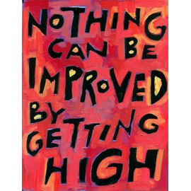 Nothing Can Be Improved by Getting High Addiction Recovery Poster Sobriety Sober Living Recovery Mindset Alcoholics Anonymous AA NA OA Quote Poster